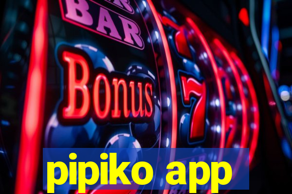 pipiko app